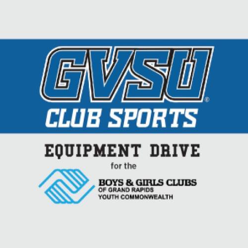 GVSU Club Sports to Host Equipment Drive to Benefit Boys & Girls Club